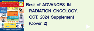 Best of Advances in Radiation Oncology, October 2024